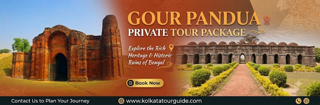 Gour Pandua Private Tour Package
